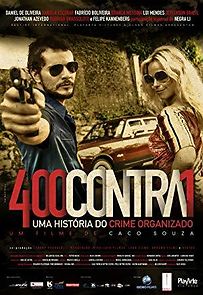 Watch 400 Contra 1: Uma História do Crime Organizado