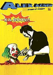 Watch Alex Agnew: Ka-boom!