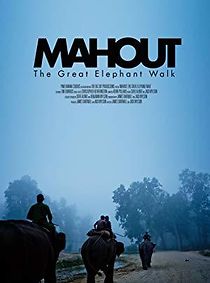 Watch Mahout: The Great Elephant Walk