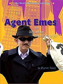 Watch Agent Emes 11: Agent Emes in Shushan Shpittsburgh