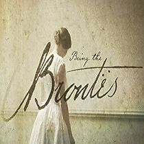 Watch Being the Brontes
