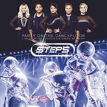 Watch Steps: Party on the Dancefloor Live from the London SSE Arena Wembley
