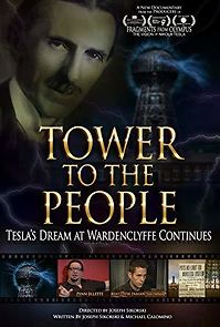 Watch Tower to the People-Tesla's Dream at Wardenclyffe Continues