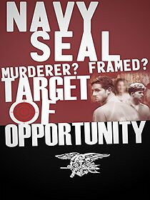 Watch Target of Opportunity: The US Navy SEALs and the Murder of Jennifer Evans