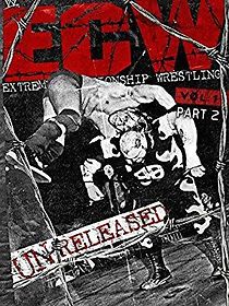 Watch WWE: ECW: Unreleased: Volume 1 (Part 2)