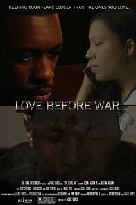 Watch Love Before War (Short 2017)