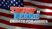 Watch Trump vs. Bernie: Debate for America