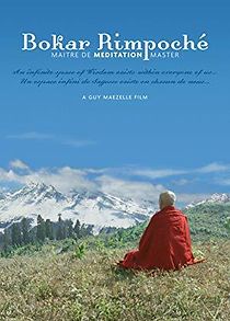 Watch Bokar Rimpoche: Meditation Master