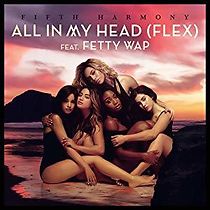 Watch Fifth Harmony Feat. Fetty Wap: All in My Head (Flex)
