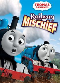 Watch Thomas & Friends: Railway Mischief