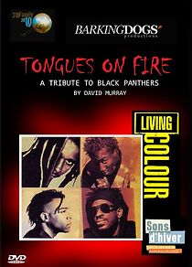 Watch Tongues on Fire: A Tribute to the Black Panthers