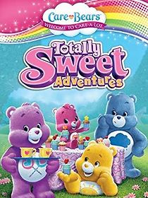 Watch Care Bears: Totally Sweet Adventures