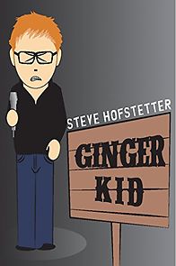 Watch Steve Hofstetter: Ginger Kid