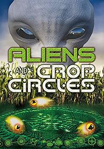 Watch Aliens and Crop Circles