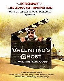 Watch Valentino's Ghost: Why We Hate Arabs