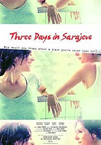 Watch Three Days in Sarajevo