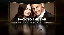 Watch Back to the Lab: A Bones Retrospective