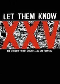 Watch Let Them Know: The Story of Youth Brigade and BYO Records