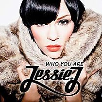 Watch Jessie J: Who You Are