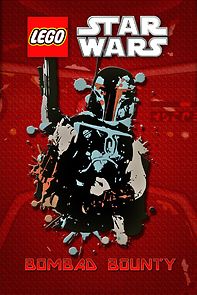 Watch Lego Star Wars: Bombad Bounty (TV Short 2010)