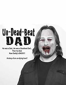Watch UnDeadDeat Dad