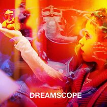 Watch DreamScope (Short 2016)