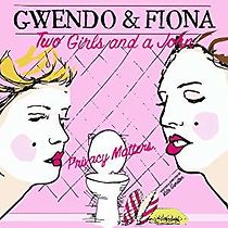 Watch Gwendo & Fiona