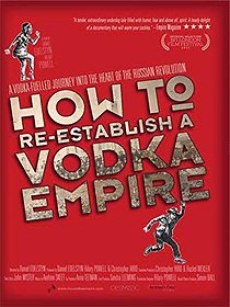 Watch How to Re-Establish a Vodka Empire