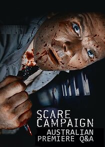 Watch Scare Campaign: Australian Premiere Q&A