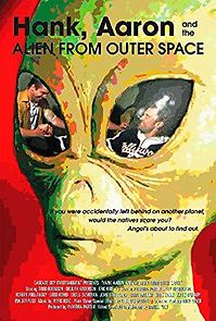 Watch Hank, Aaron and the Alien from Outer Space