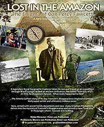 Watch Lost in the Amazon: Col. Percy Fawcett