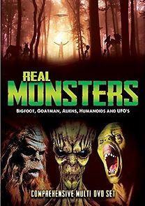 Watch Real Monsters: Bigfoot, Goatman, Aliens, Humanoids and UFOs