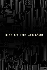 Watch Rise of the Centaur