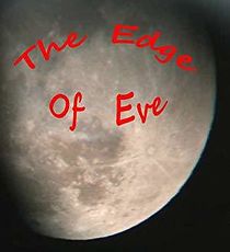 Watch The Edge of Eve