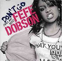 Watch Fefe Dobson: Don't Go (Girls and Boys)