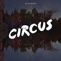 Watch Hundreds: Circus