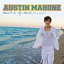 Watch Austin Mahone: Heart in My Hand