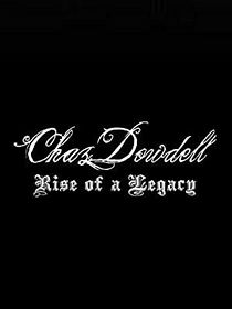 Watch Chaz Dowdell: Rise of a Legacy