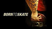 Watch Born to Skate