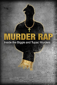 Watch Murder Rap: Inside the Biggie and Tupac Murders