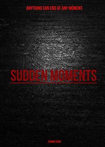 Watch Sudden Moments