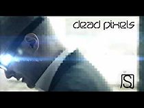Watch Dead Pixel