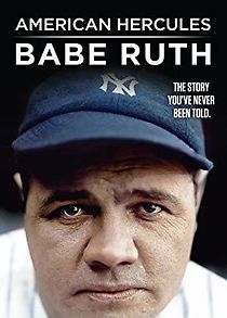 Watch American Hercules: Babe Ruth