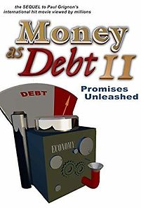 Watch Money as Debt II: Promises Unleashed
