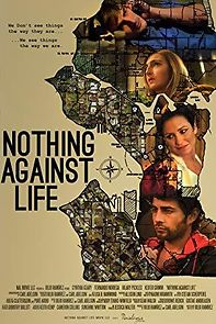 Watch Nothing Against Life