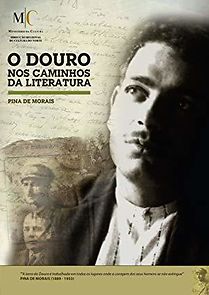 Watch O Douro nos Caminhos da Literatura: Pina de Morais