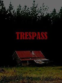 Watch Trespass