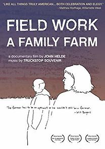 Watch Field Work: A Family Farm