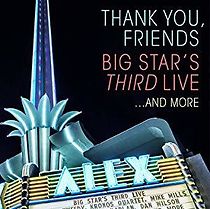 Watch Thank You, Friends: Big Star's Third Live... And More