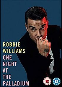 Watch Robbie Williams One Night at the Palladium